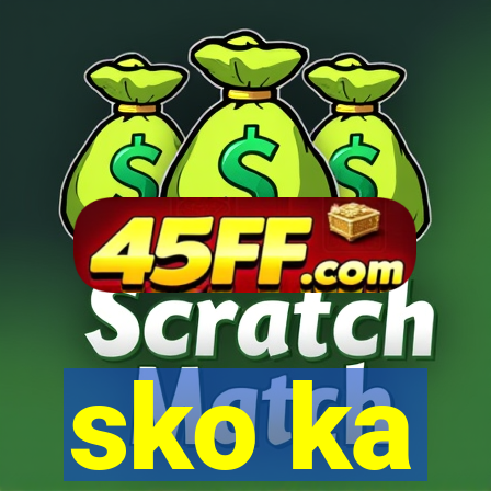 sko ka